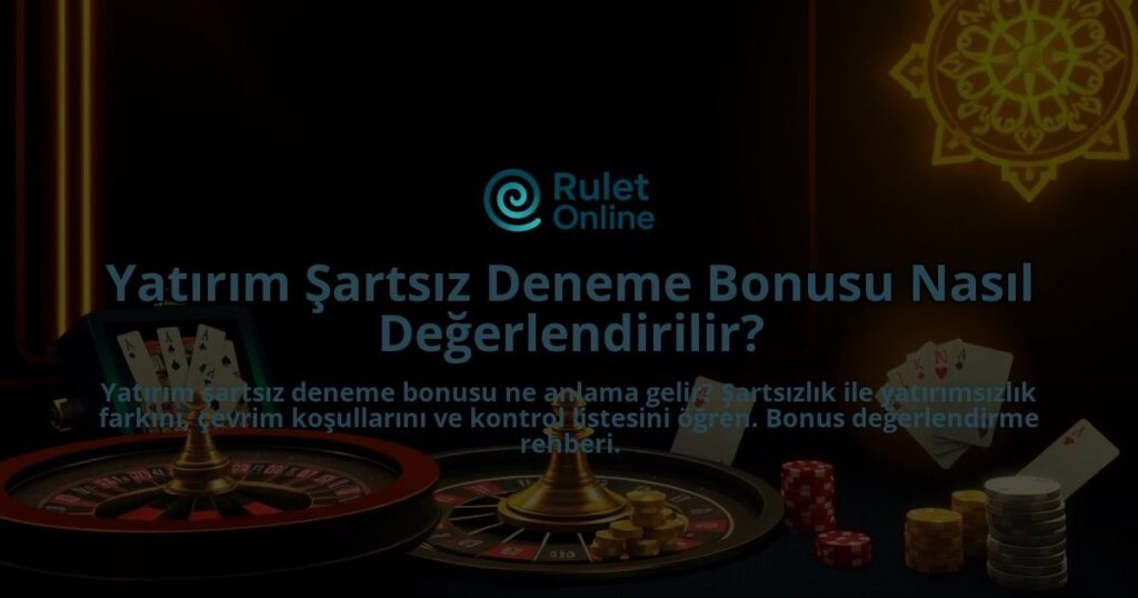 Yatirim-Sartsiz-Deneme-Bonusu-Nasil-Degerlendirilir-overlay-1788110015.jpg