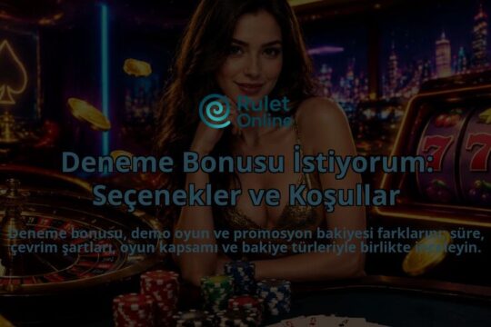 Deneme-Bonusu-Istiyorum-Secenekler-ve-Kosullar-overlay-1789769618.jpg